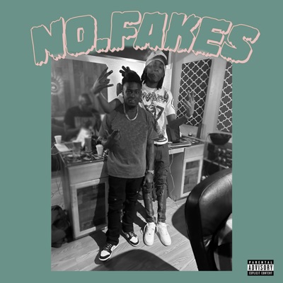 No Fakes (feat. Soldier Kidd & Phet Dollaz) - Single