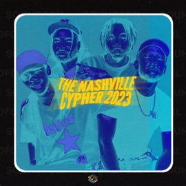 SoundFoil Presents: The Nashville Cypher 2023 (feat. Aaron Dews, Nate Rose, Battz & Hew G.) Soundfoil