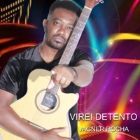 Virei Detento - Single - VAGNER ROCHA