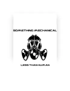 Listen to Something Mechanical, watch music videos, read bio, see tour dates & more!