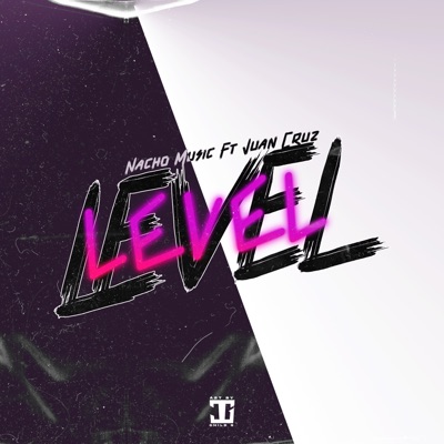 Level (feat. Juan Cruzz) - Single