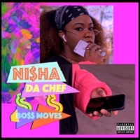 Bo$$ Moves - Single - Ni$ha Da Chef