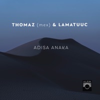 Adisa Anaka - Single - Thomaz (Mex) & LamatUuc