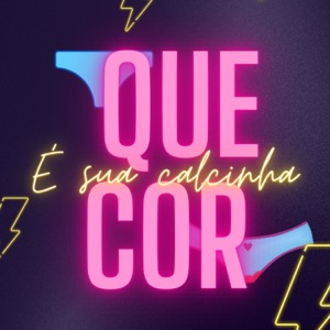Que Cor É Sua Calcinha (feat. Menor do Engenho)