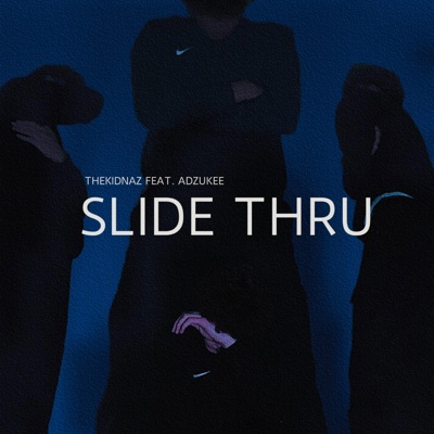 SLIDE THRU (feat. Adzukee) - Single
