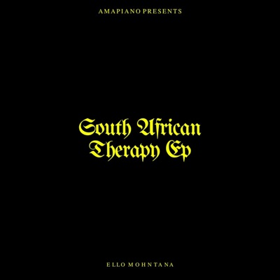 The South African Therapy EP (No Vocals, Jus Vibes)  Amapiano