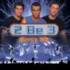 2 Be 3 - N'oublie jamais (Live)