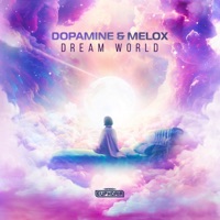 Dream World - Single - Dopamine & MeLoX