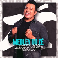 Medley do Zé: Primeiros Erros / Minha Razão de Viver / Sufocado - Single - Zé Cantor