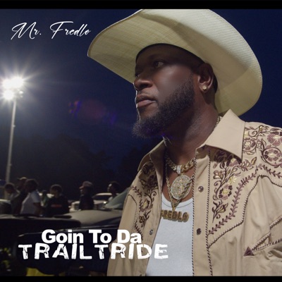 Goin To Da Trailride - Single