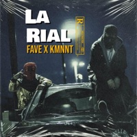 La rial (fave x kmnnt) - Single - FAVEandSUNRISE