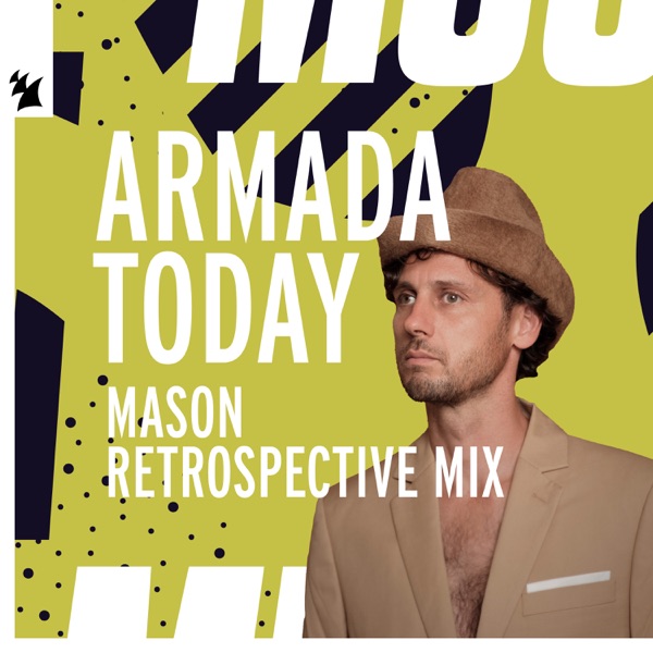 Armada Today: Mason [Retrospective Mix] [DJ Mix]