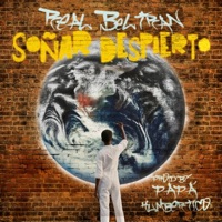 Soñar Despierto (2016) (feat. Papá Humbertico) - Single - Real Beltran