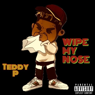 Wipe My Nose - Single