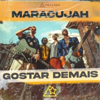 Gostar Demais - Single - ANALAGA & Maracujah