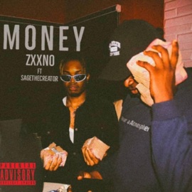 Money (Freestyle) (feat. SageTheCreator) Zxxno