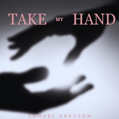 Take My Hand - Single