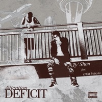 Attention Deficit (feat. OTM Velvyta) - Single - Ty' Shon