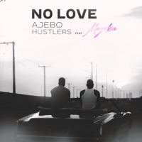 No Love (18 Plus) - Single - Ajebo Hustlers & Mayorkun