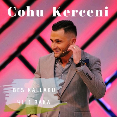 Cohu Kerceni (feat. Ylli Baka) - Single