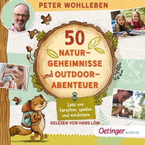 50 Naturgeheimnisse und Outdoorabenteuer