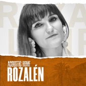 ROZALÉN (ACOUSTIC HOME sessions) artwork