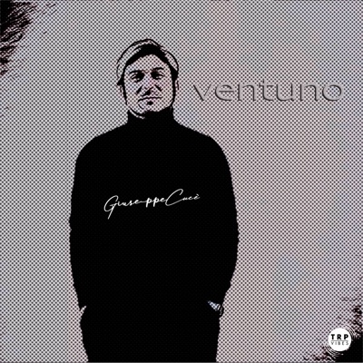 Ventuno - Giuseppe Cucè