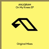 ANUQRAM - On My Knees