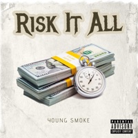 Risk It All - Single - Young Smoke