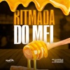 Ritmada do Mel (feat. MC Tavinho JP & DJ CR Original) - Single