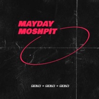 MAYDAY MOSHPIT - Single - Able