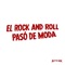 El rock and roll pasó de moda artwork