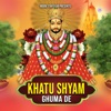 Khatu Shyam Ghuma De - Single