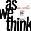 As We Think - Chris Standring