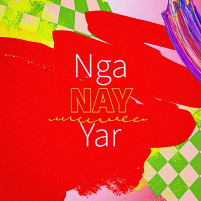 Nga Nay Yar - EP