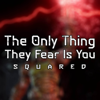 The Only Thing They Fear Is You Squared (feat. Proctomancer) - Aaron F. Bianchi Jupiter new Single