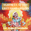 Aghora I: At the Left Hand of God - Dr. Robert Svoboda