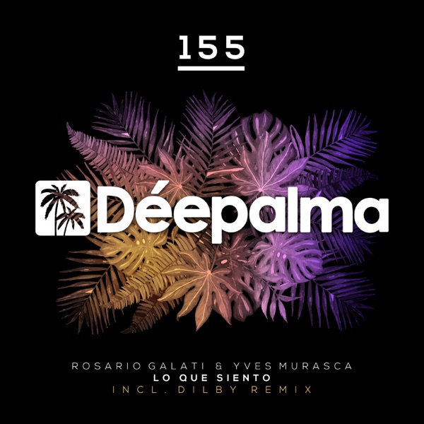 Lo Que Siento (Incl. Dilby Remix) - EP