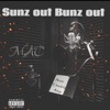 Sunz Out Buz Out - EP