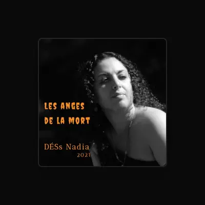 Listen to DÉSs Nadia, watch music videos, read bio, see tour dates & more!