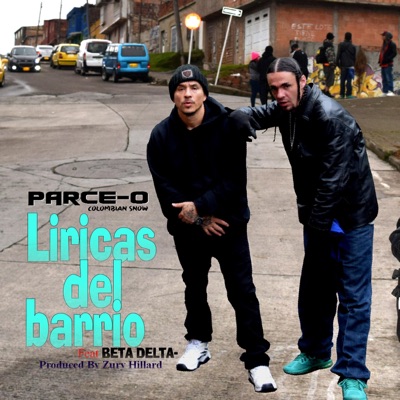 Liricas del Barrio (feat. Parce-o Colombian Snow & Beta Delta) - Single