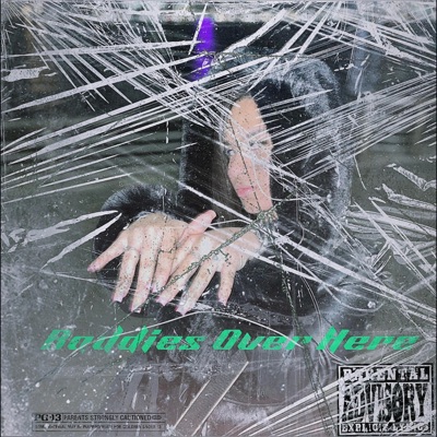 Baddies Over Here - Single