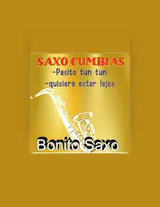Ακούστε περιεχόμενο από Bonito Saxo, παρακολουθήστε μουσικά βίντεο, διαβάστε το βιογραφικό, δείτε ημερομηνίες περιοδείας, και πολλά ακόμη!