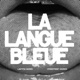 LA LANGUE BLEUE cover art