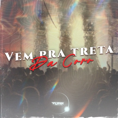 Vem pra Treta da Coro - Single