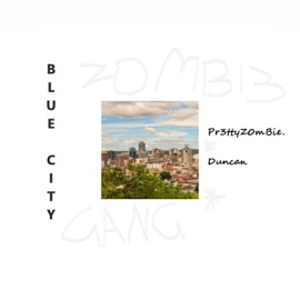 Blue City (feat. Duncan) Pr3ttyZ0mBie.