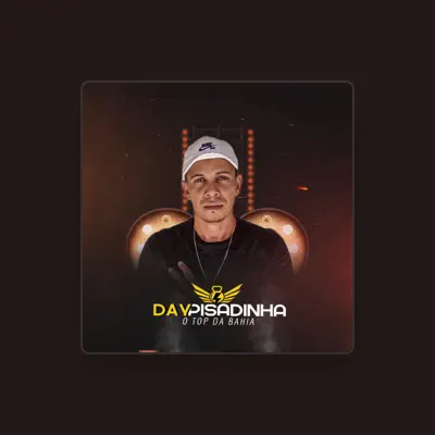 Listen to DAY PISADINHA O TOP DA BAHIA, watch music videos, read bio, see tour dates & more!