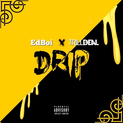 Drip (feat. ItzTrillDeal) - Single