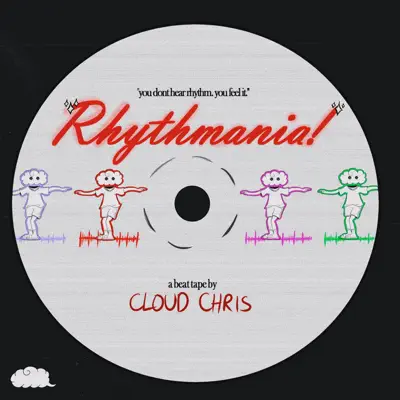 Ascolta 'Rhythmania' di Cloud Chris