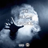 So Much Smoke - Single - Danny P